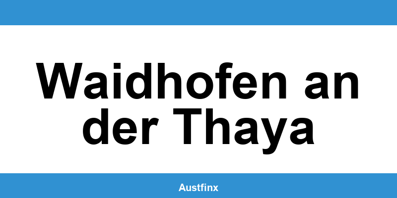 Telefonnummer und Online-Kontakt des Finanzamt in Waidhofen an der Thaya
