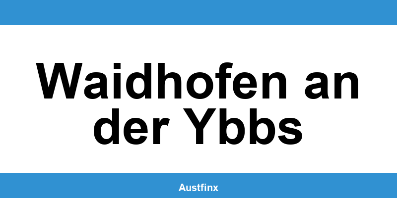 Telefonnummer und Online-Kontakt des Finanzamt in Waidhofen an der Ybbs
